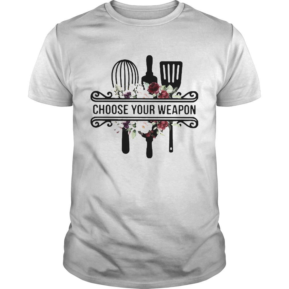 Baking choose your weapon flowers  Unisex