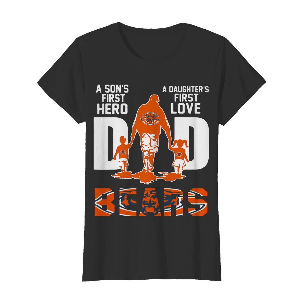 Bears Dad a son's first hero a daughter's first love  Classic Women's T-shirt