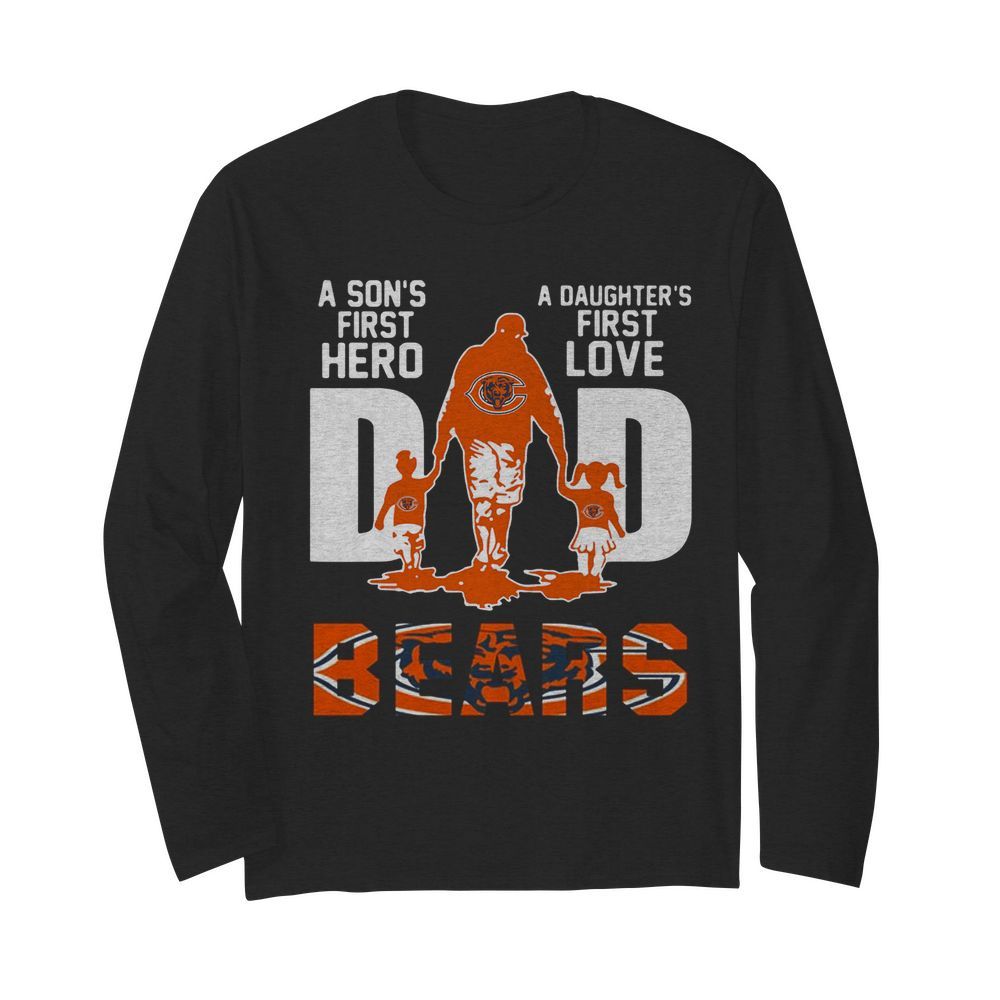 Bears Dad a son's first hero a daughter's first love  Long Sleeved T-shirt 