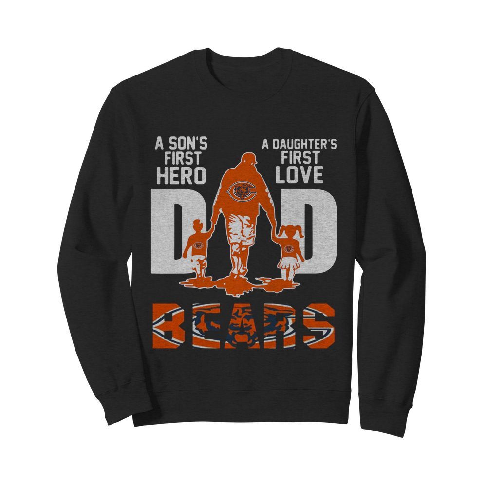 Bears Dad a son's first hero a daughter's first love  Unisex Sweatshirt