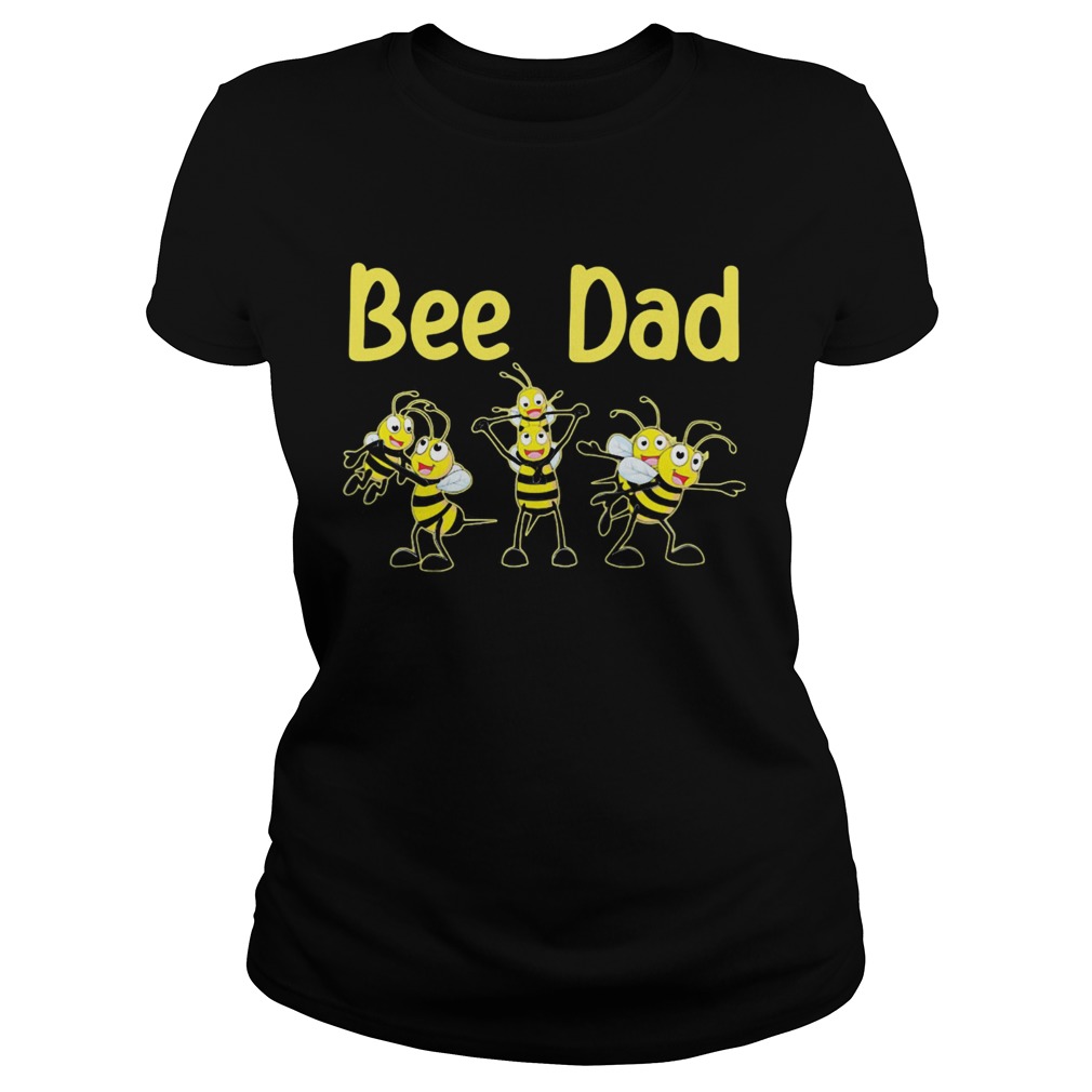 Bee dad happy fathers day  Classic Ladies