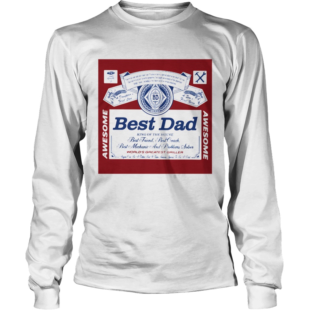 Best Dad King Of The House  Long Sleeve