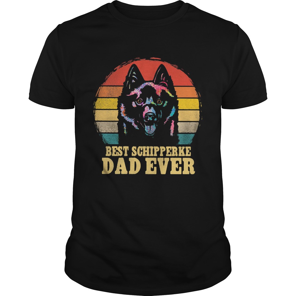 Best schipperke dad ever vintage shirt