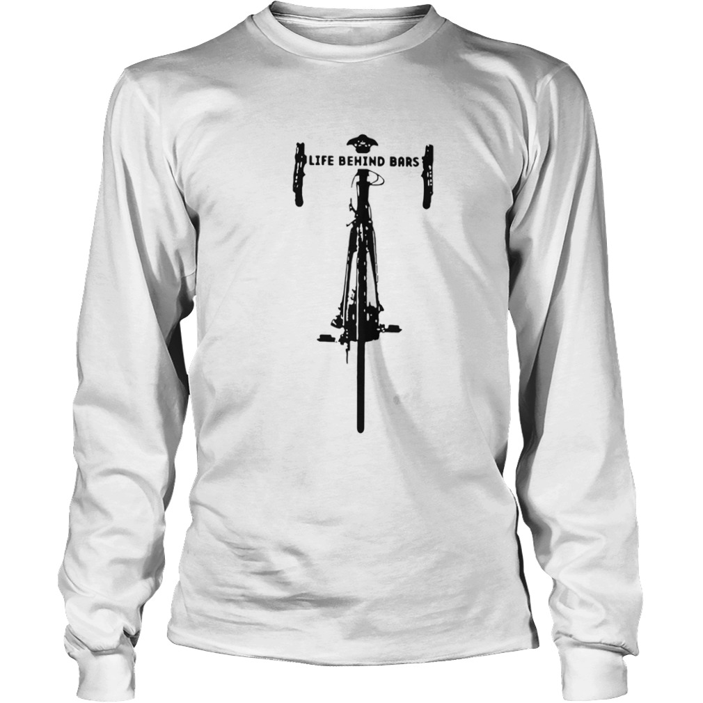 Bicycle Life Behind  Long Sleeve