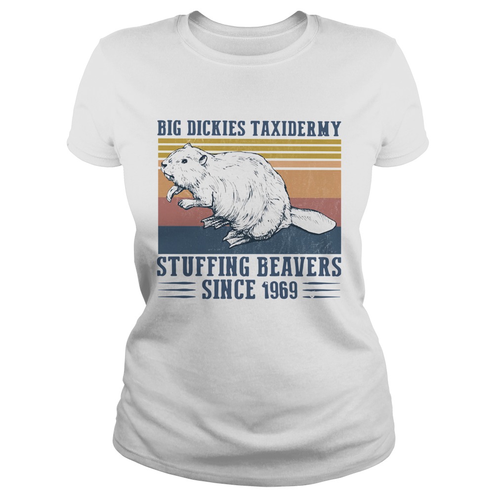 Big Dickies Taxidermy Stuffing Beavers Since 1969  Classic Ladies