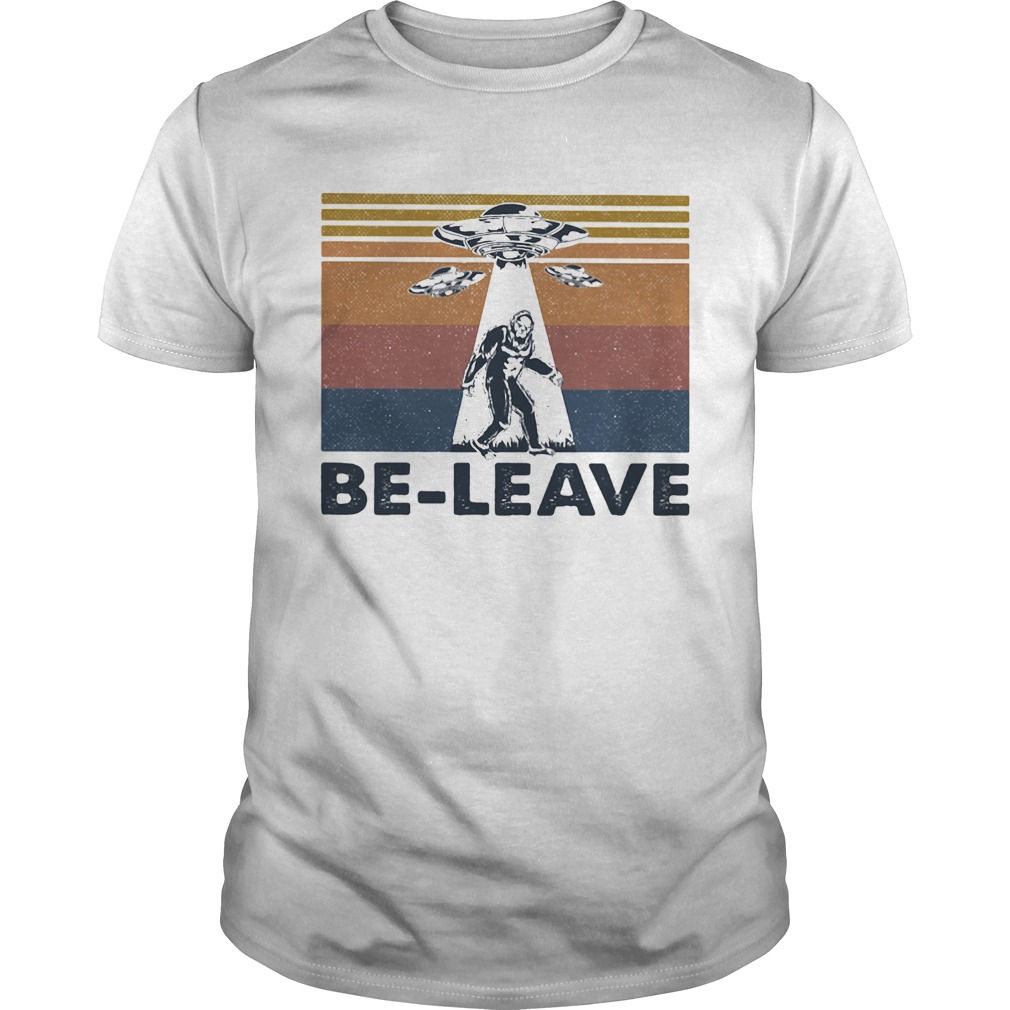 Bigfoot UFO be leave vintage shirt