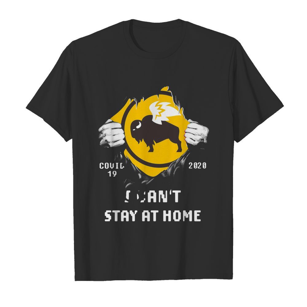 Blood Inside Me Buffalo Wild Wings Covid-19 2020 I Can't Stay At Home shirt