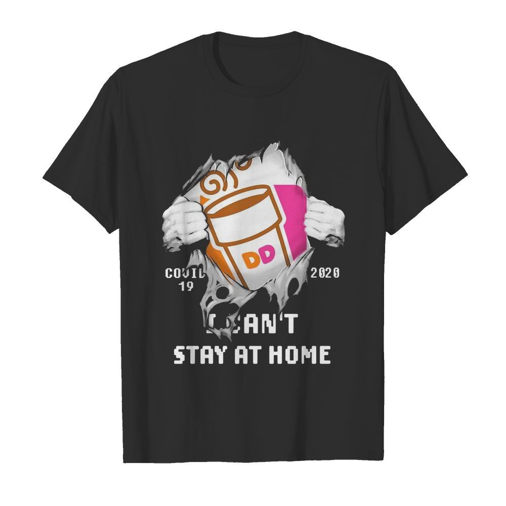 Blood Inside Me Dunkin’ Donuts COVID-19 2020 I Can’t Stay At Home  Classic Men's T-shirt