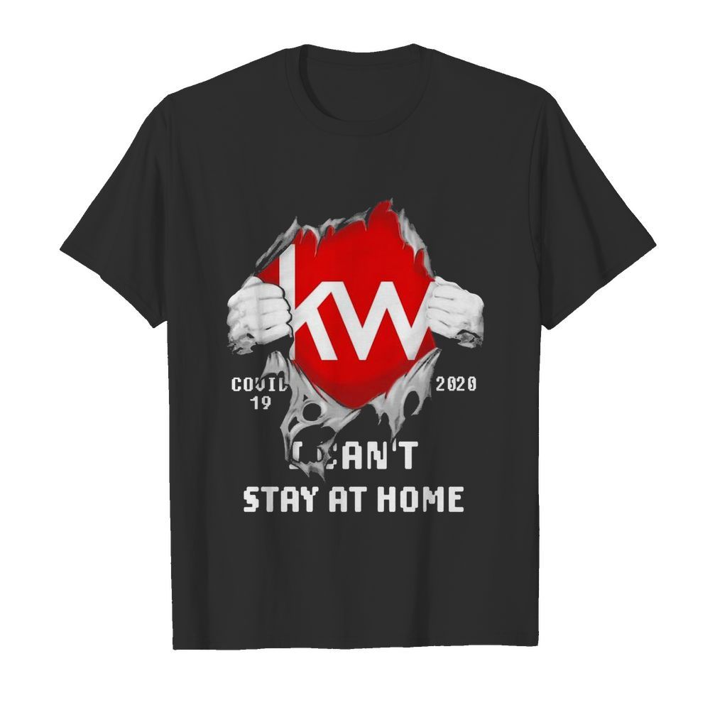 Blood Inside Me KW COVID-19 2020 I Can’t Stay At Home shirt