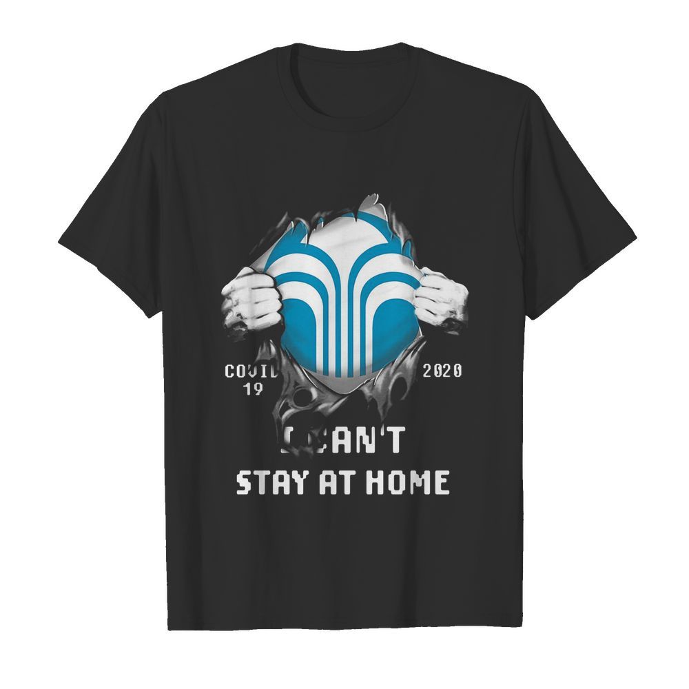 Blood inside covid-19 2020 i can’t stay at home shirt shirt