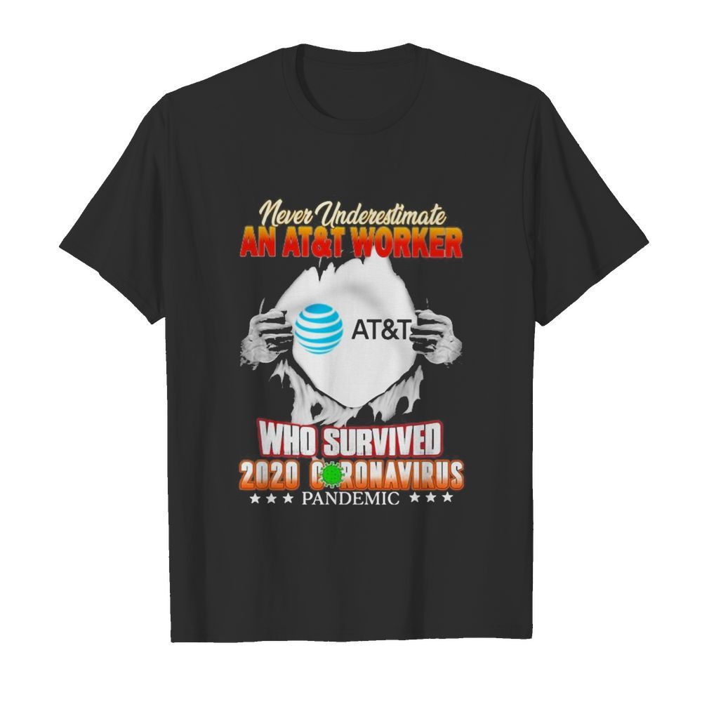 Blood inside me never Underestimate An AT&T Worker who survived 2020 coronavirus Pandemic shirt