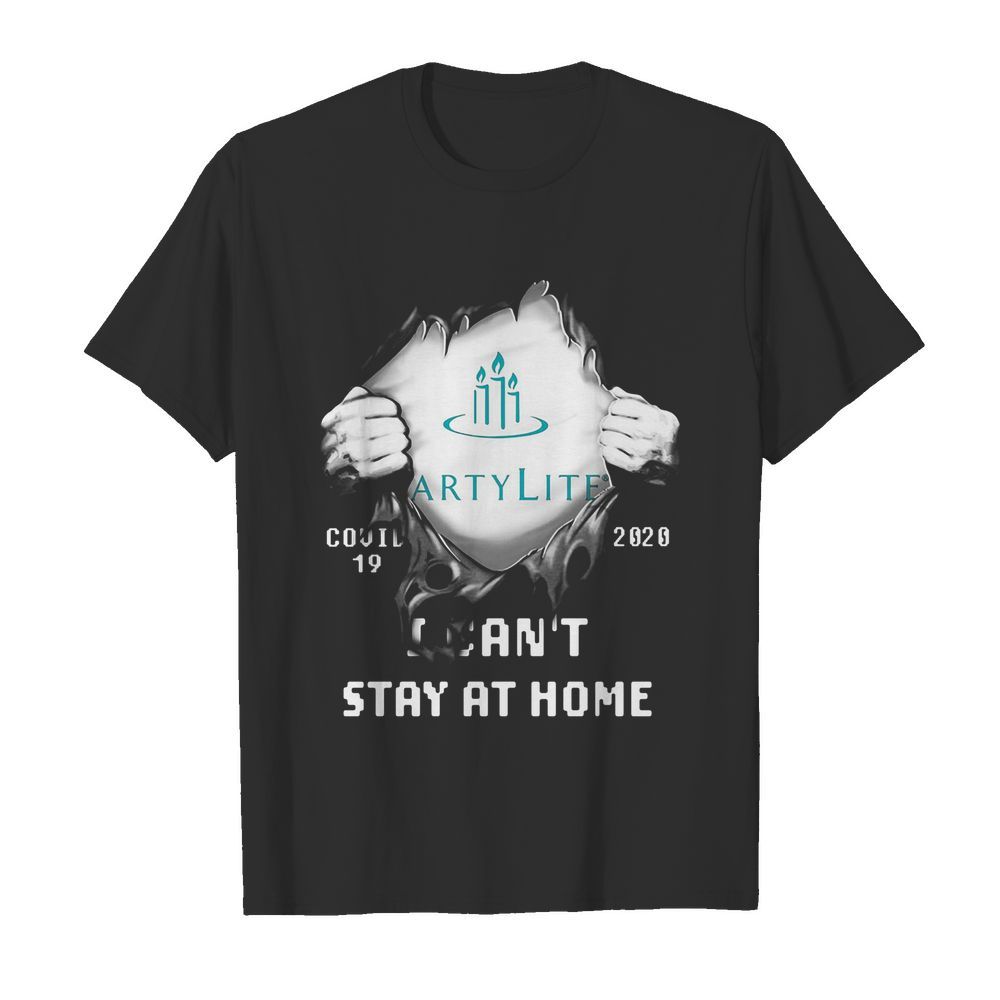 Blood inside partylite covid-19 2020 i can’t stay at home shirt shirt