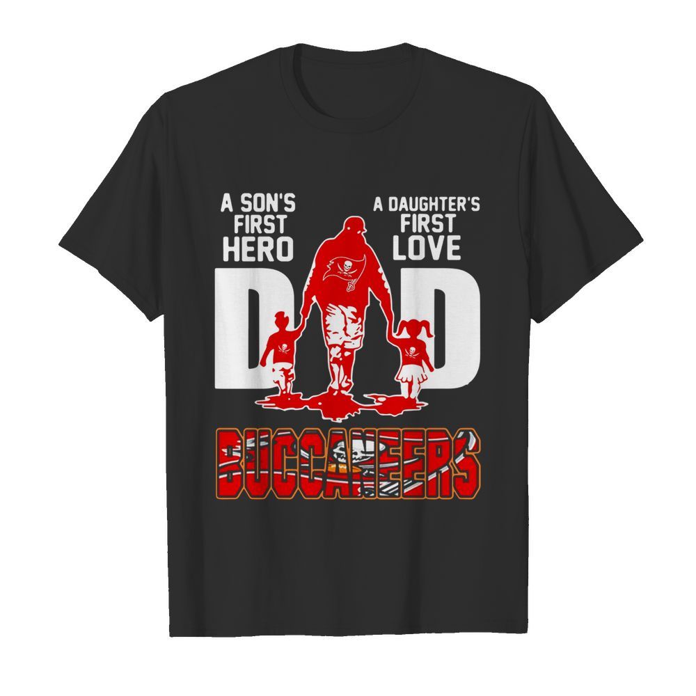 Buccaneers Dad A Son's First Hero A Daughter's First Love  Classic Men's T-shirt