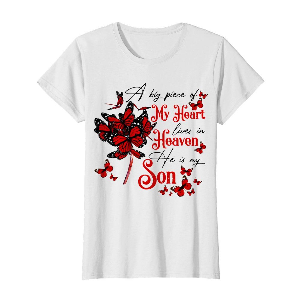 Butterflies A Big Piece Of My Heart Lives In Heaven He Is My Son  Classic Women's T-shirt