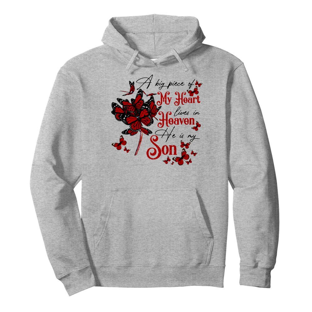 Butterflies A Big Piece Of My Heart Lives In Heaven He Is My Son  Unisex Hoodie