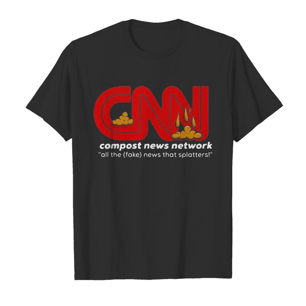 CNN compost news network all the fake news that matters shirt