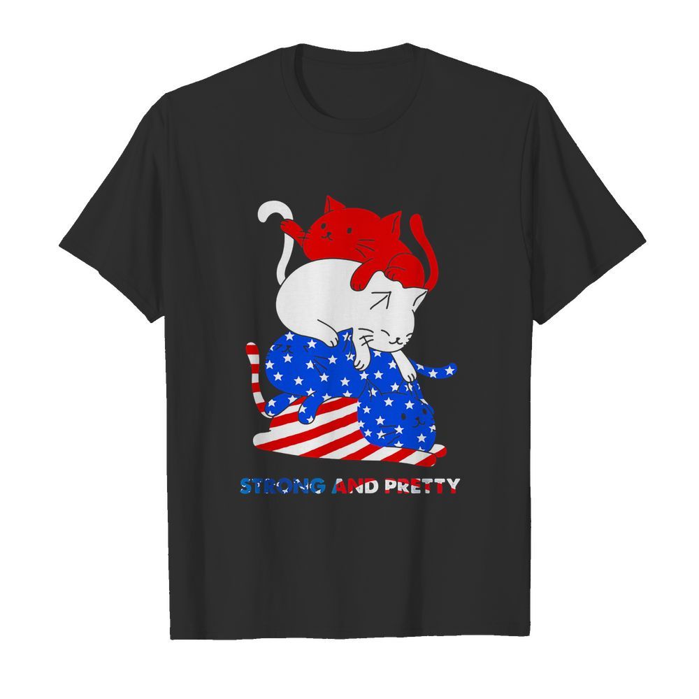 Cat Strong And Pretty American Flag Veteran Independence Day shirt