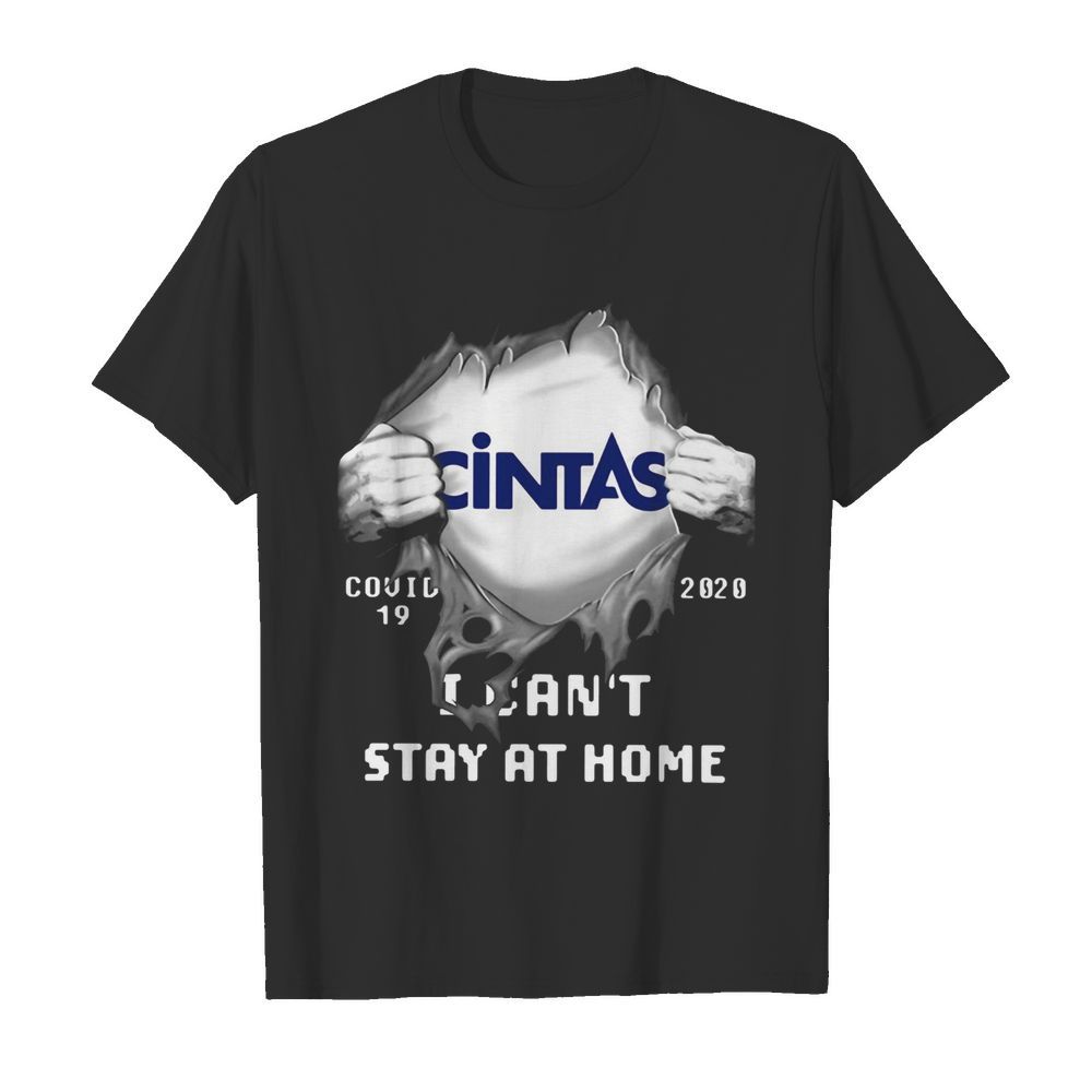 Cintas Inside Me Covid-19 2020 I Can't Stay At Home shirt