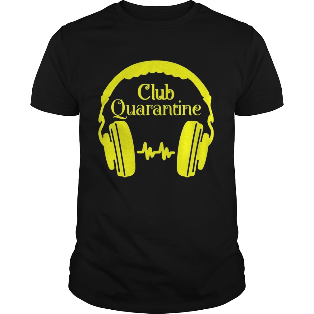 Club Quaratine shirt