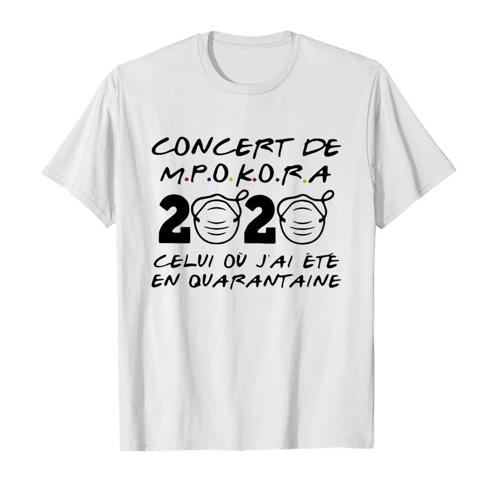 Concert De M Pokora 2020 Celui Ou J’ai Ete En Quarantaine Mask Covid-19  Classic Men's T-shirt