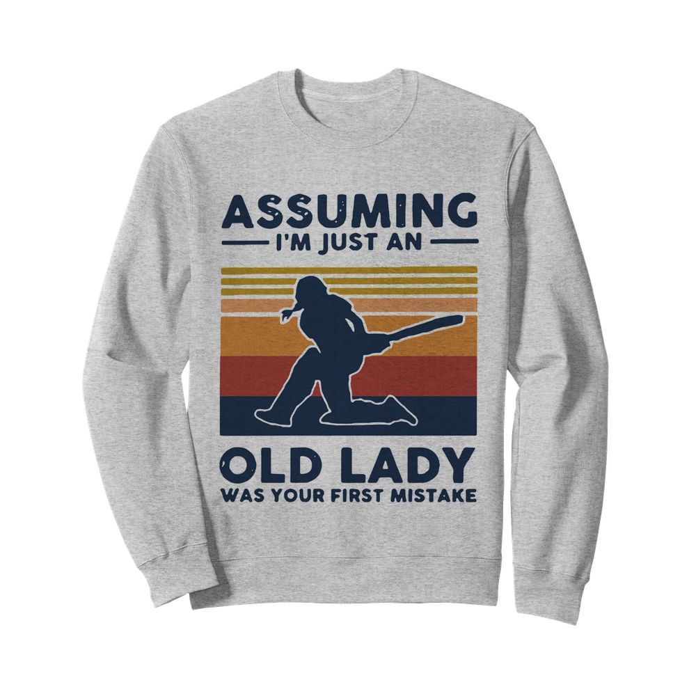 Cricket Assuming I'm Just An Old Lady Was Your First Mistake Vintage  Unisex Sweatshirt