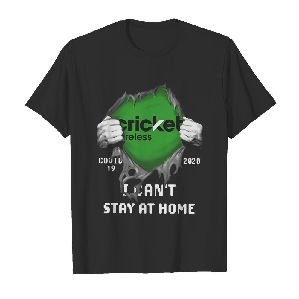 Cricket Wireless Inside Me Covid-19 2020 I Can’t Stay At Home shirt