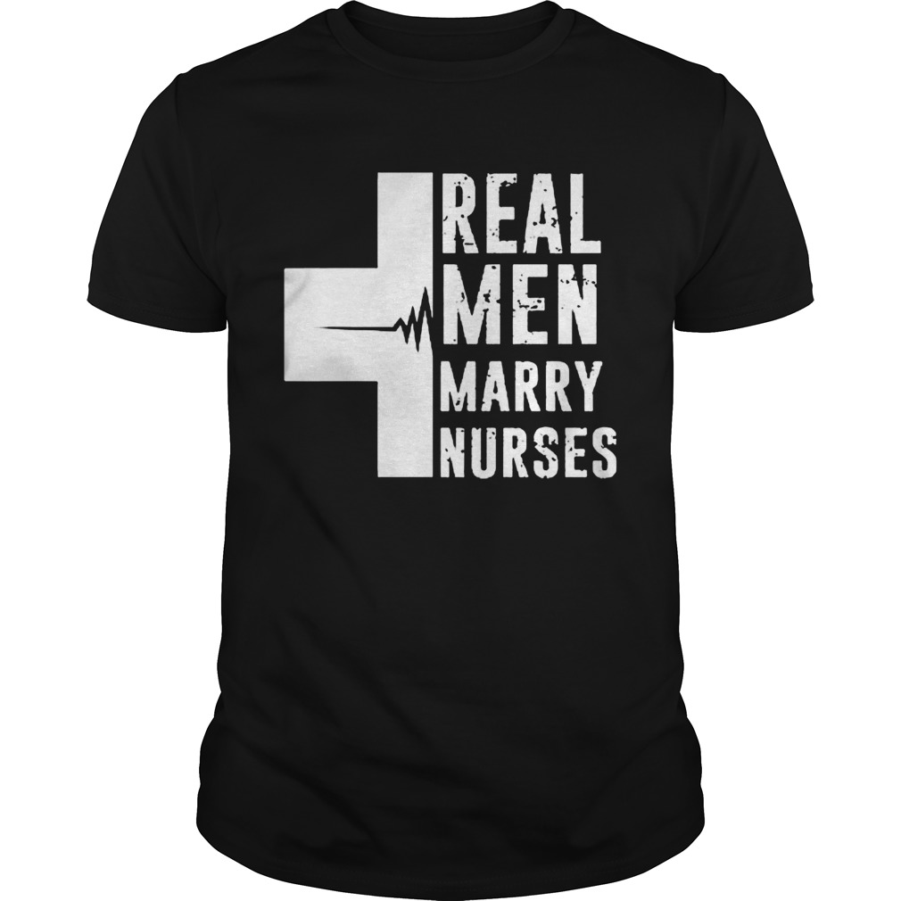 Cross Heartbeat Real Men Marry Nurses shirt