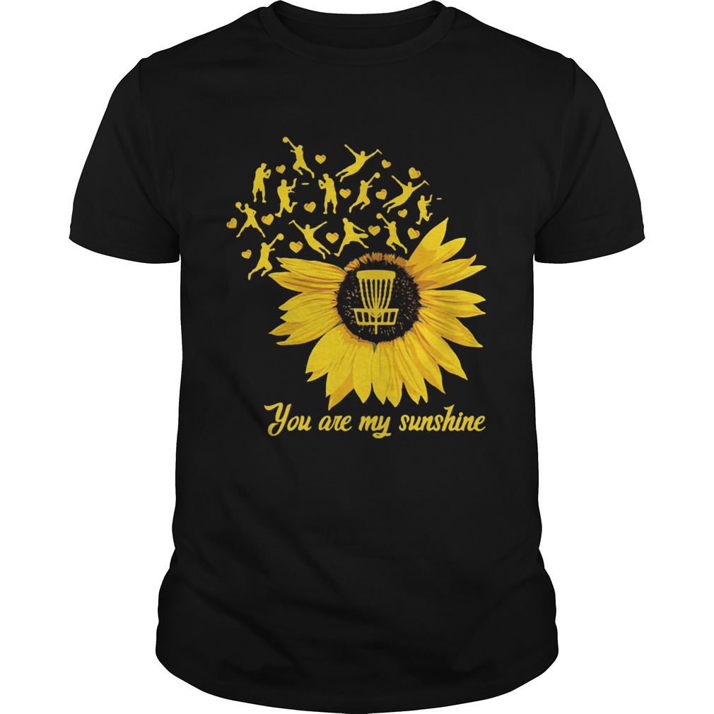 DISC Golf you are my sunshine shirt