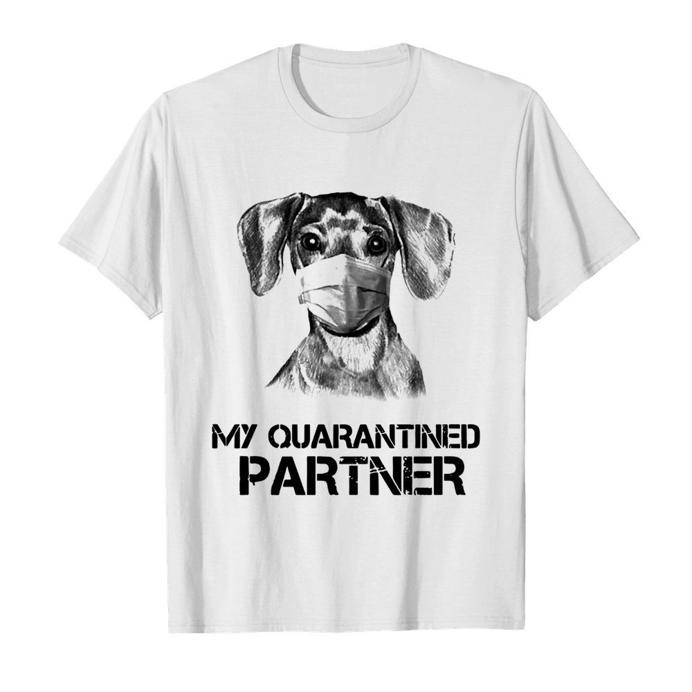 Dachshund Mask My Quarantined Partner shirt