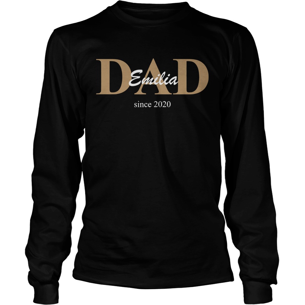 Dad Emilia Since 2020  Long Sleeve