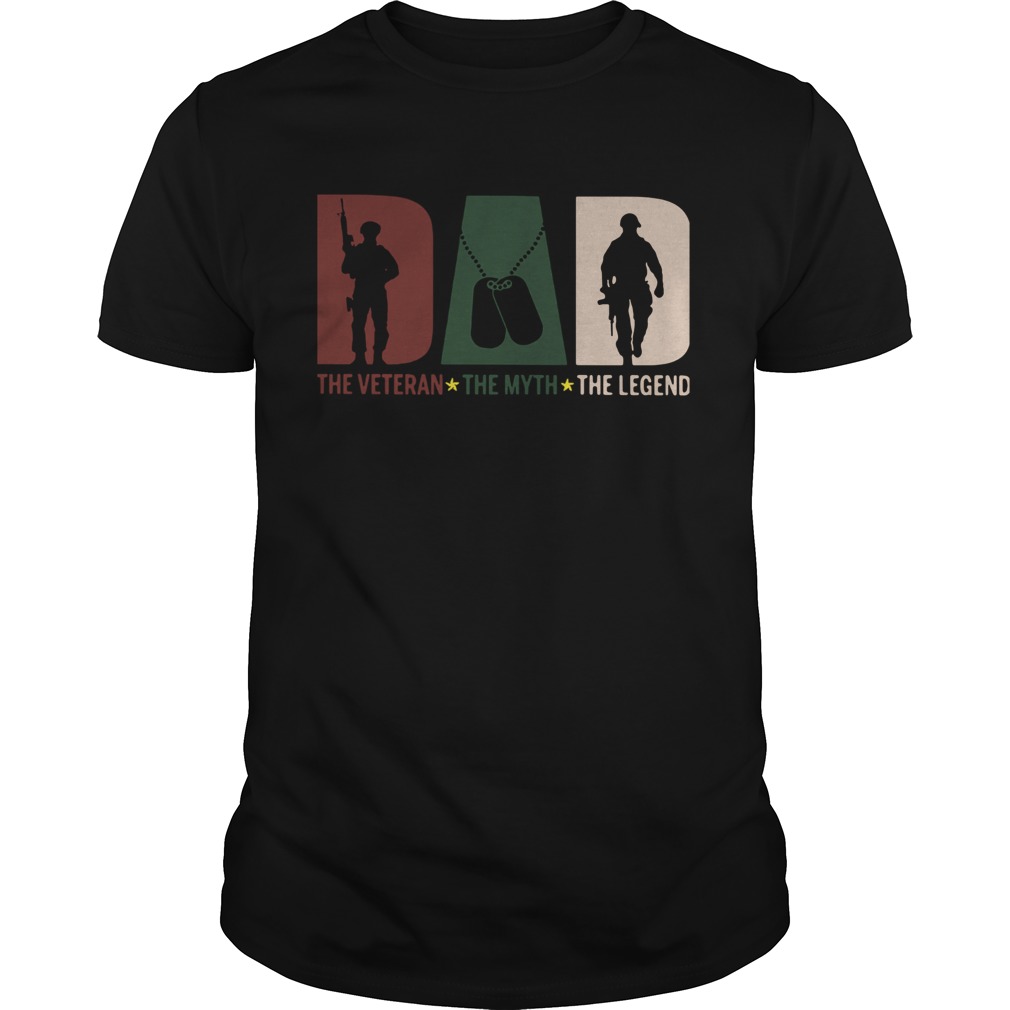 Dad The Veteran The Myth The Legend shirt