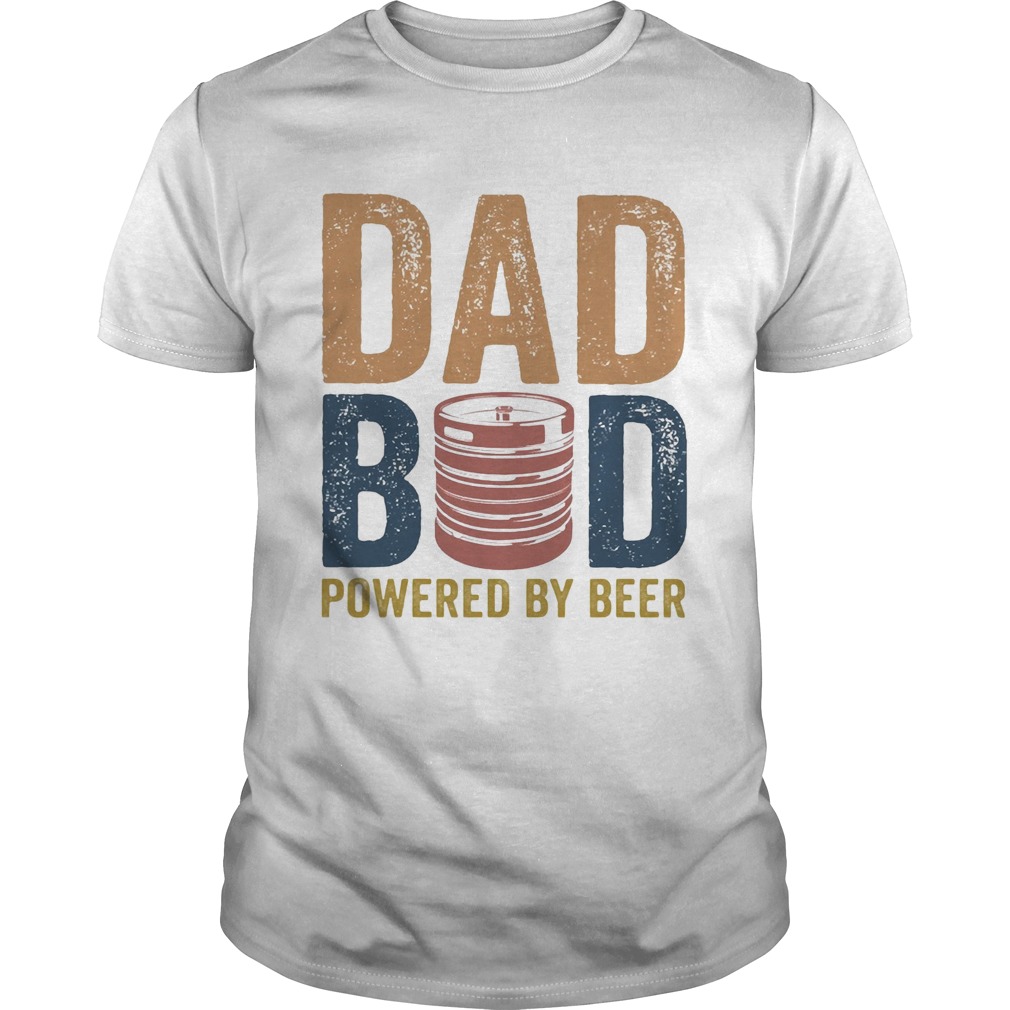 Dad bod powered by beer  Unisex