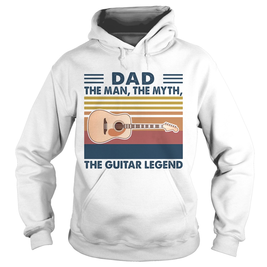 Dad the man the myth the guitar legend vintage  Hoodie