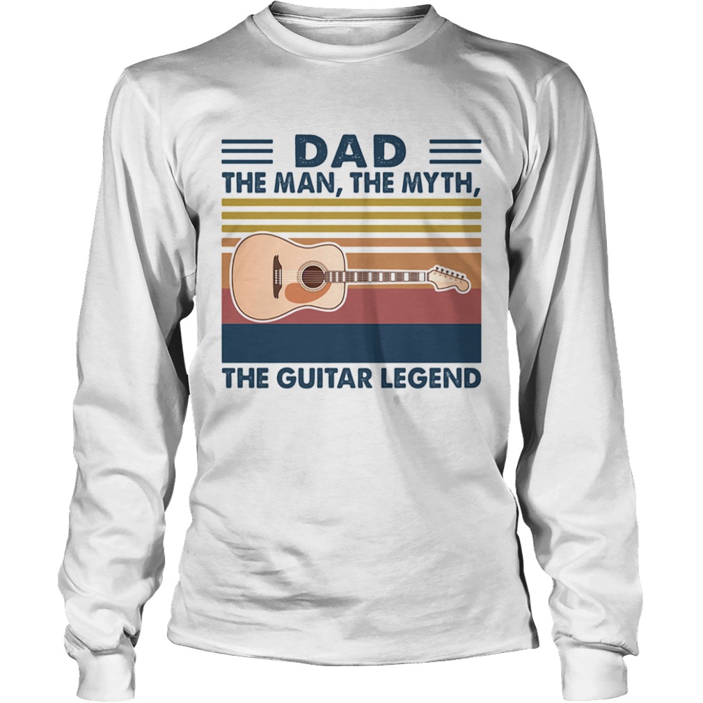 Dad the man the myth the guitar legend vintage  Long Sleeve