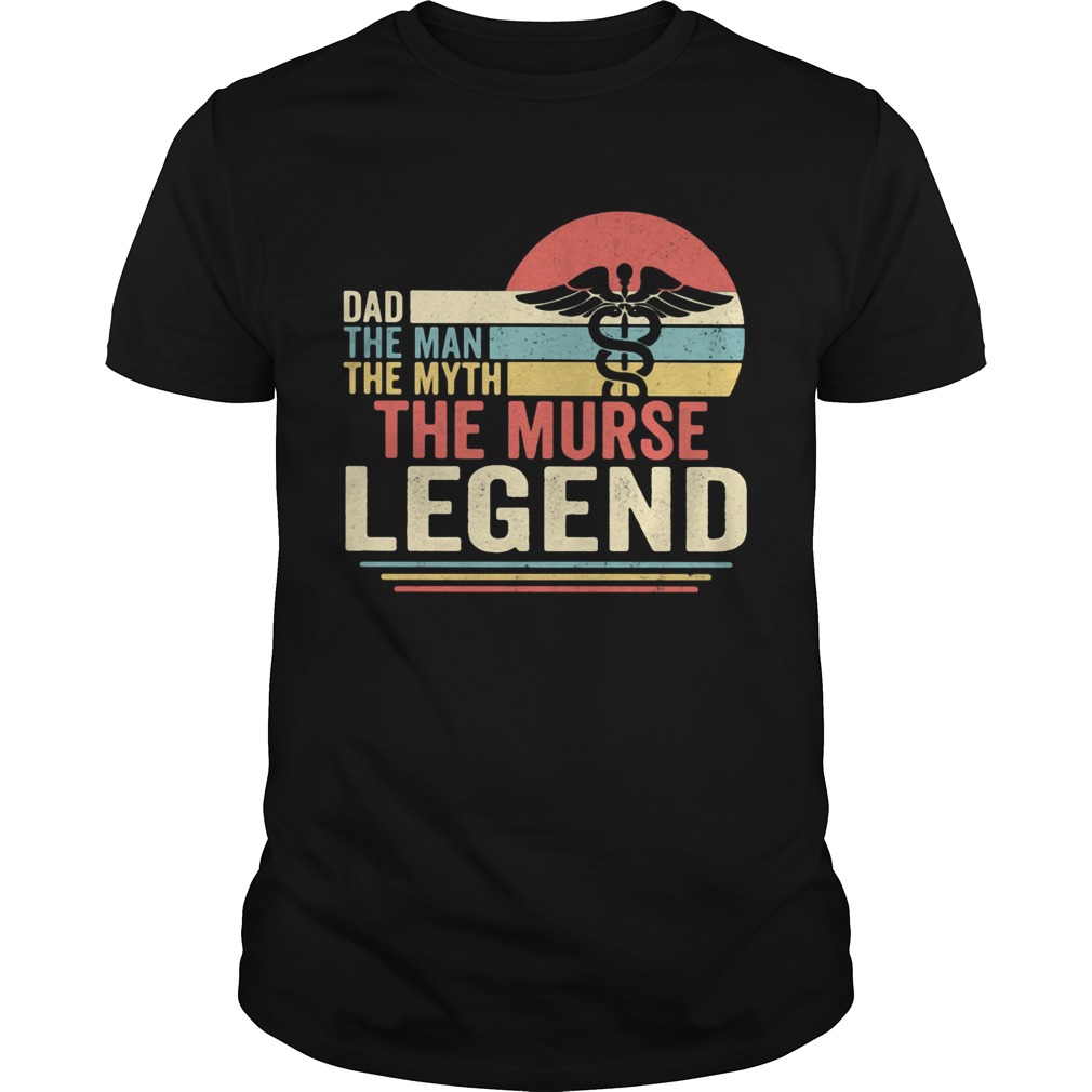 Dad the man the myth the murse legend vintage shirt