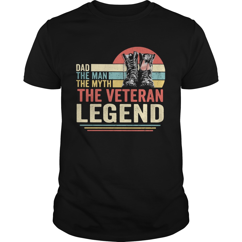 Dad the man the myth the veteran legend vintage shirt