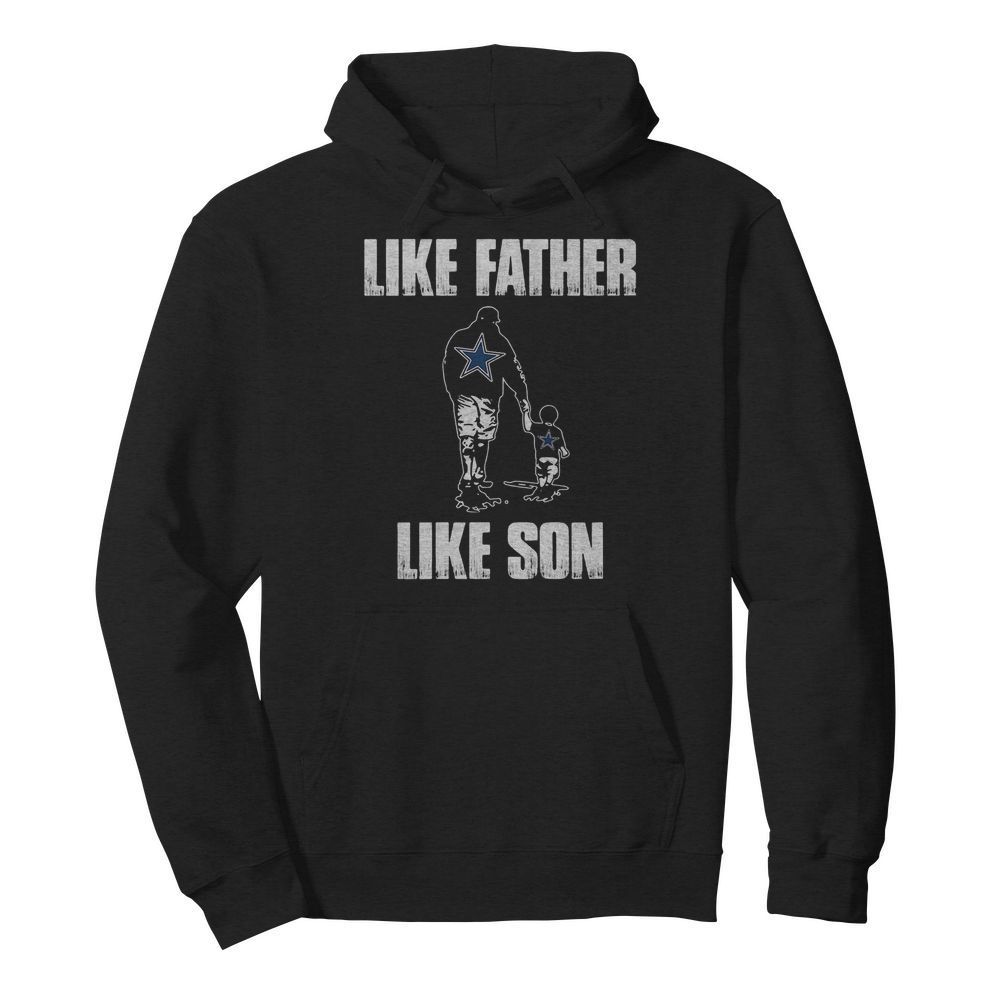 Dallas cowboys like father like son happy father’s day  Unisex Hoodie