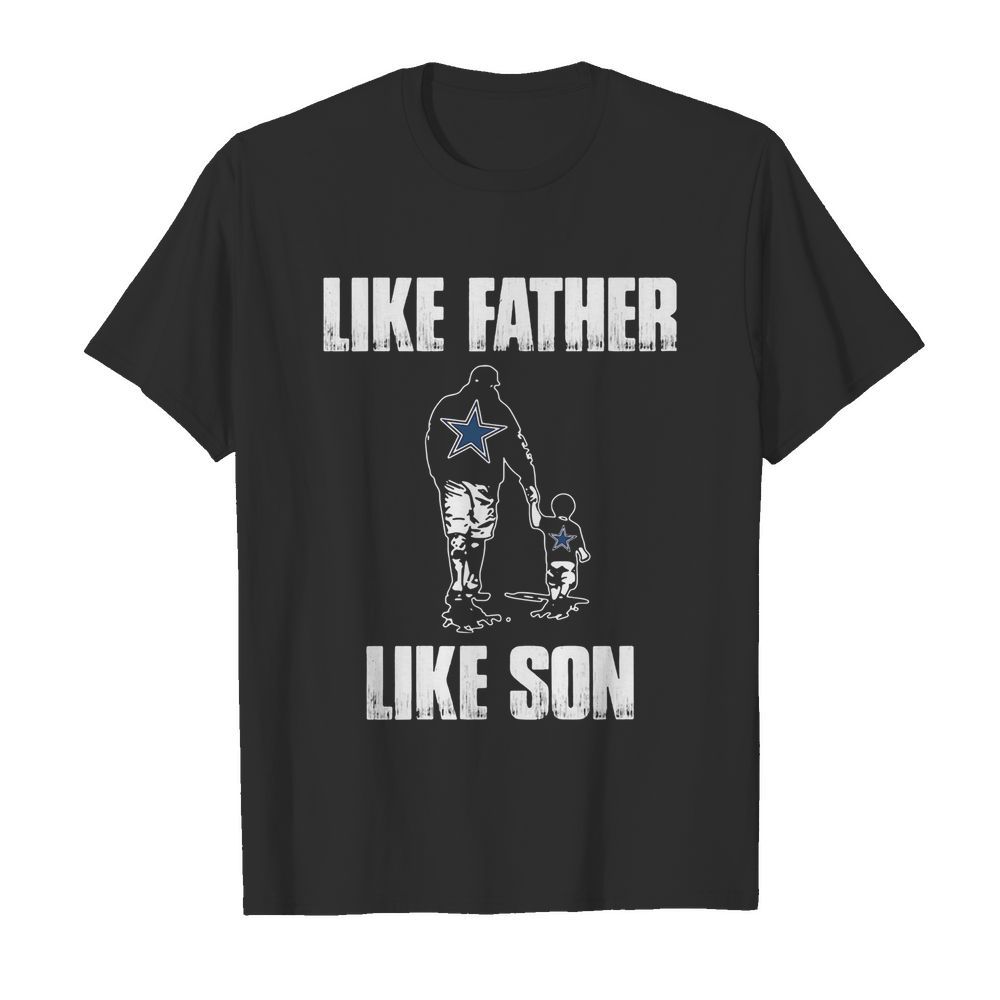 Dallas cowboys like father like son happy father’s day  Classic Men's T-shirt