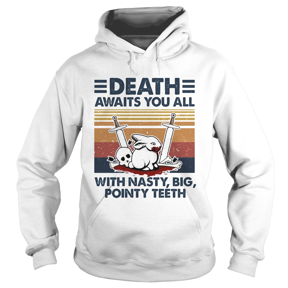 Death awaits you all with nasty big pointy teeth rabbit skull vintage  Hoodie