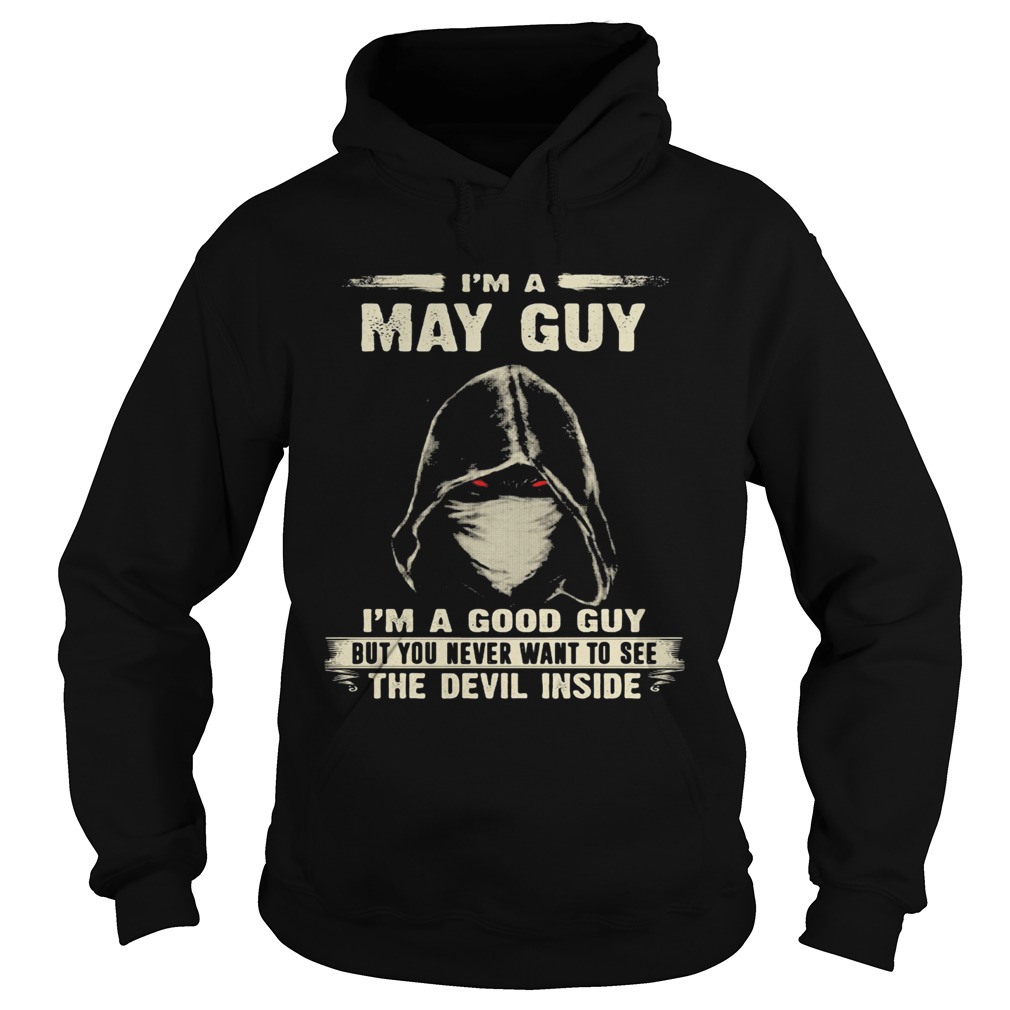 Death mask Im a may guy Im a good guy but you never want to see the devil inside  Hoodie