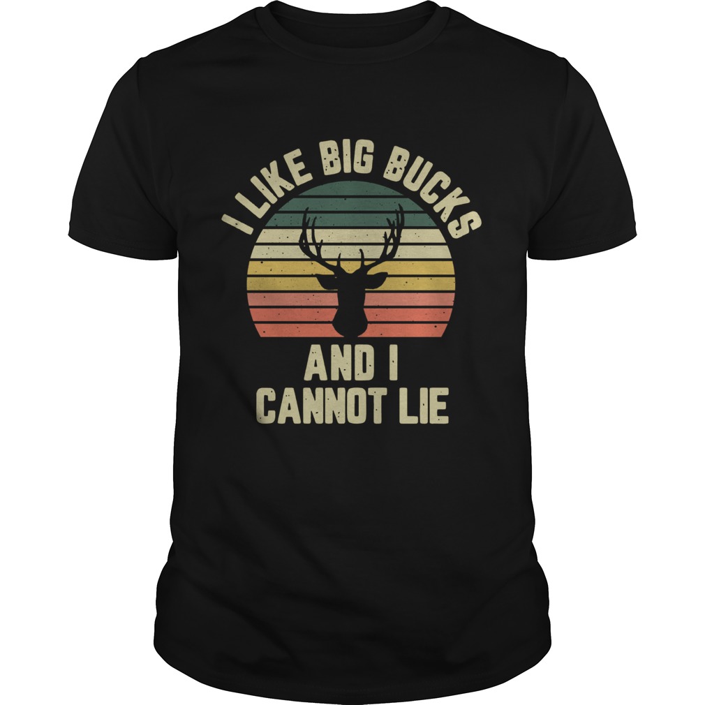 Deer I Like Big Bucks And I Cannot Lie Vintage shirt