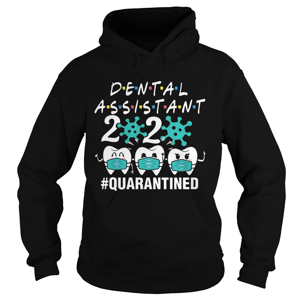 Dental assistant 2020 mask quarantined Covid19  Hoodie