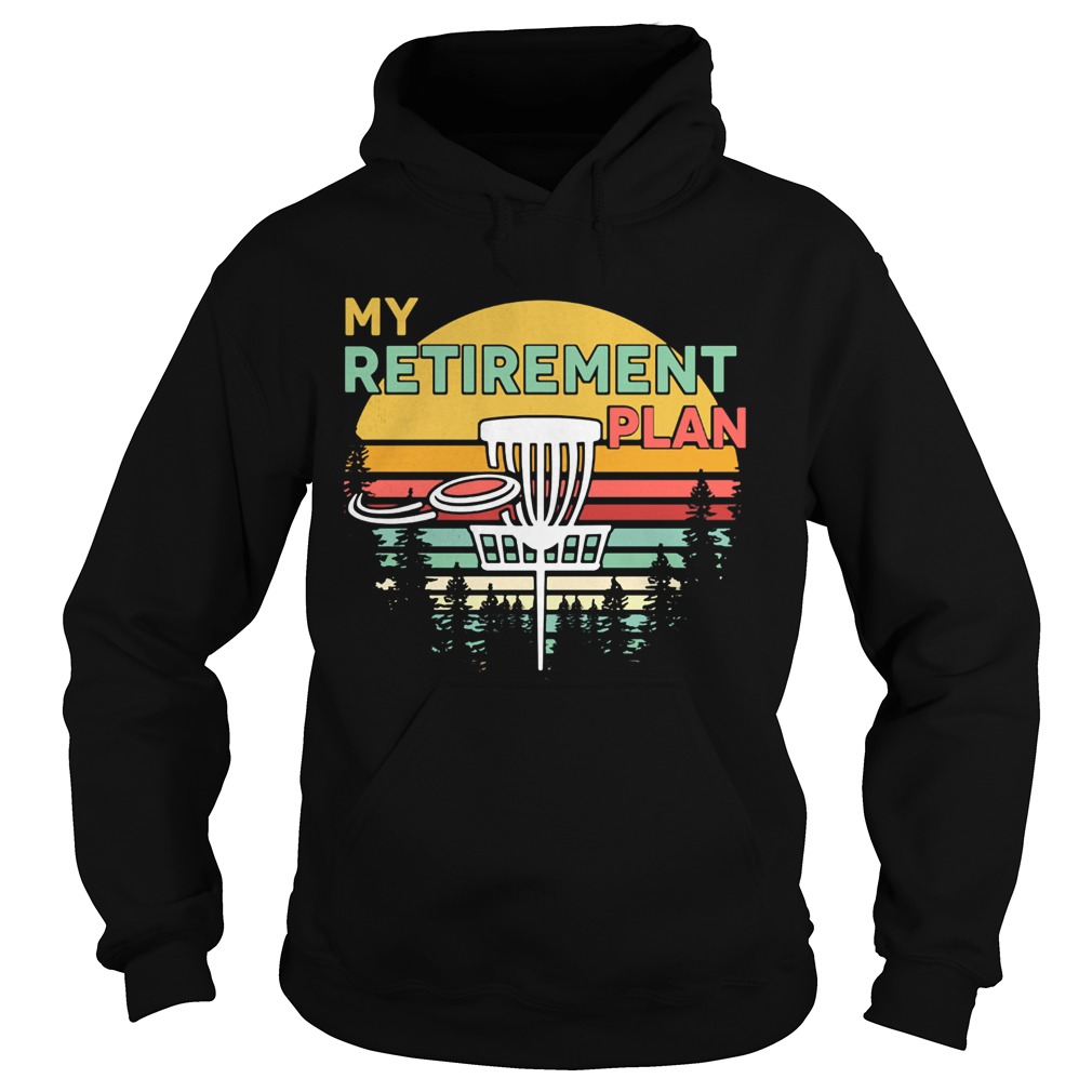 Disc golf my retirement plan vintage  Hoodie