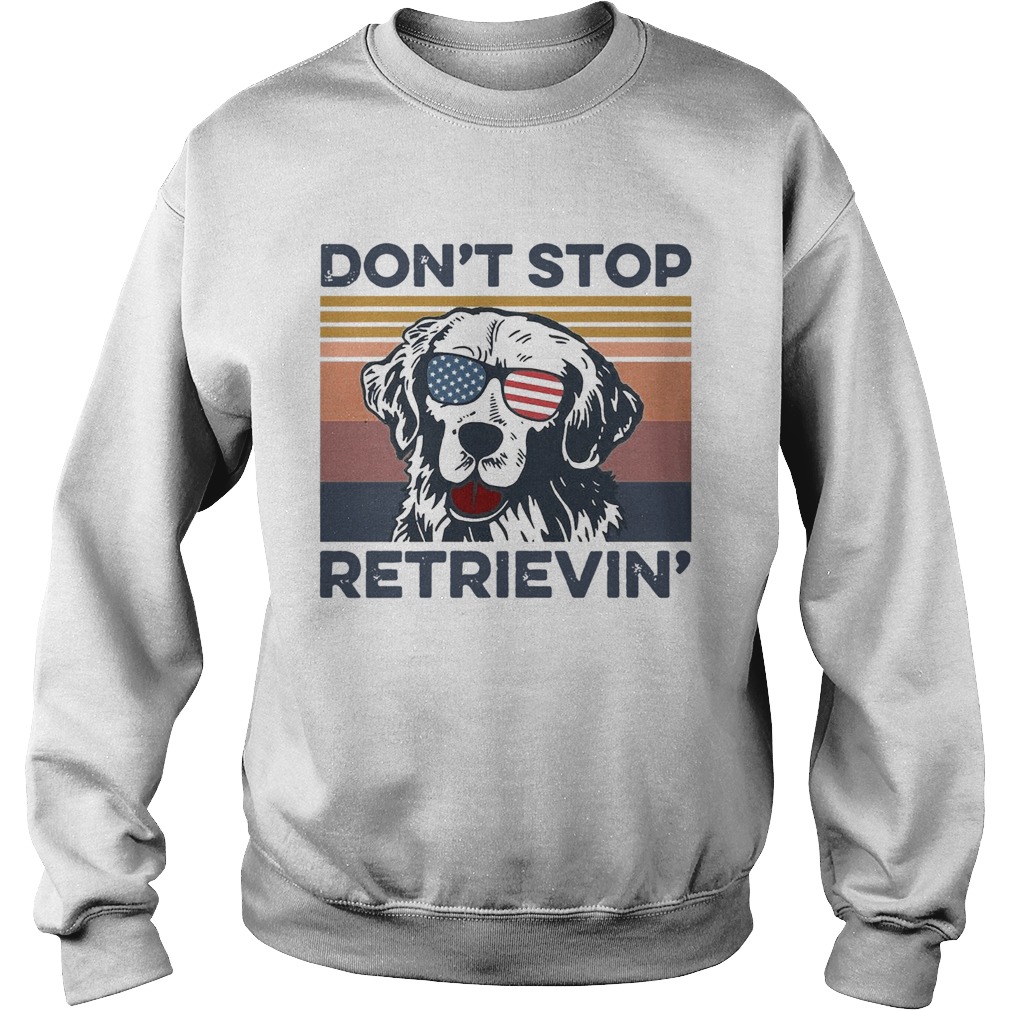 Dog Golden Dont Stop Retrievin Vintage  Sweatshirt