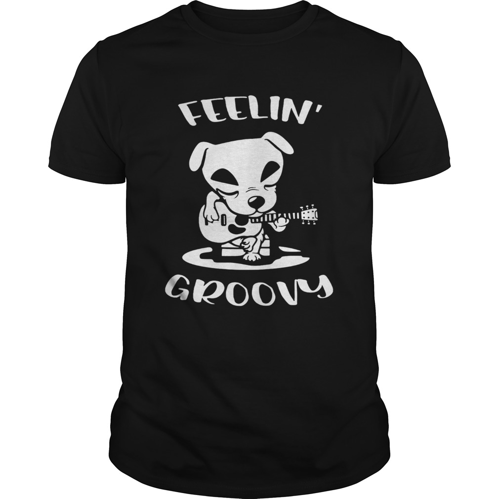 Dog playing guitar feeling groovy shirt