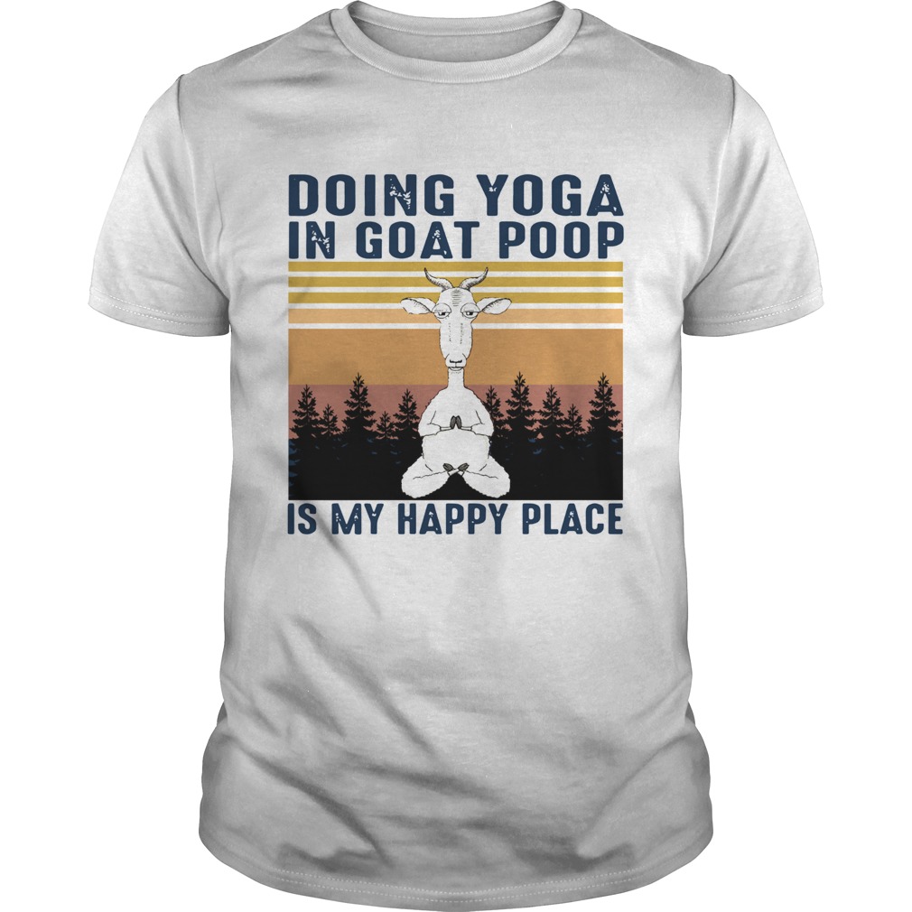 Doing Yoga In Goat Poop Is My Happy Place Black Vintage  Unisex