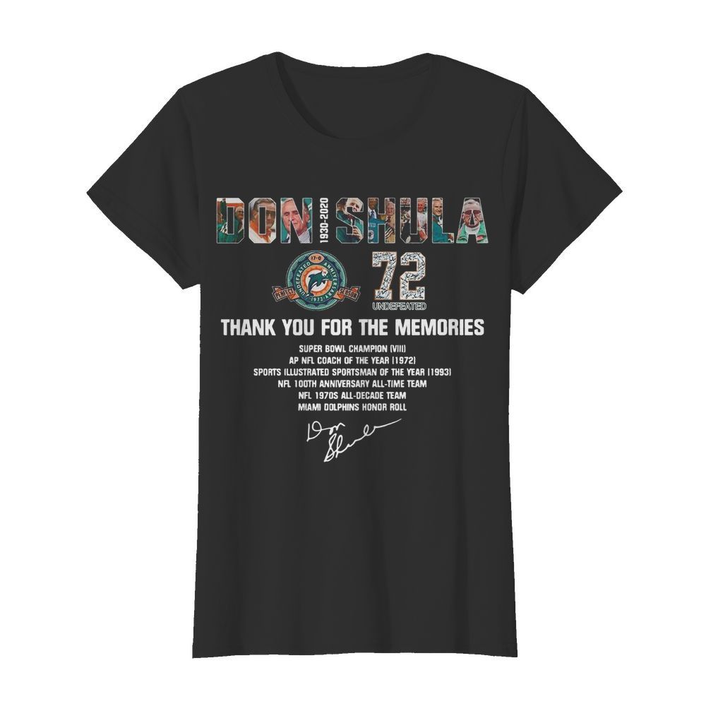 Don Shula 72 Undefeated 1930 2020 Thank You For The Memories Signature  Classic Women's T-shirt