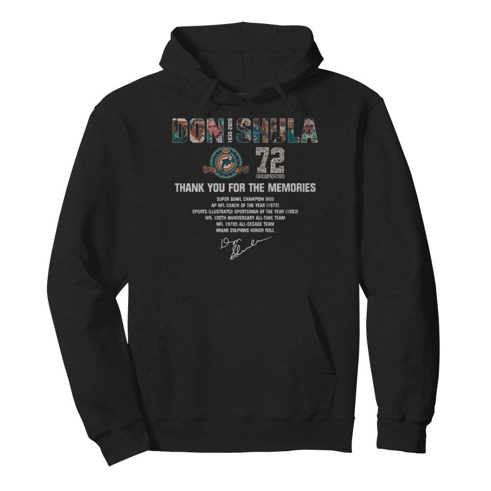 Don Shula 72 Undefeated 1930 2020 Thank You For The Memories Signature  Unisex Hoodie