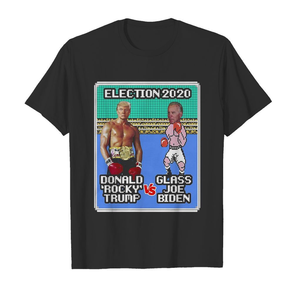 Donald Rocky Trump Vs Glass Joe Biden Election 2020 shirt