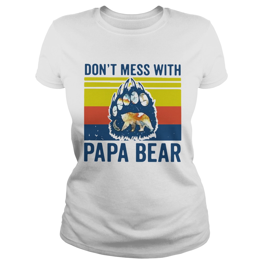 Dont Mess With Papa Bear Vintage  Classic Ladies